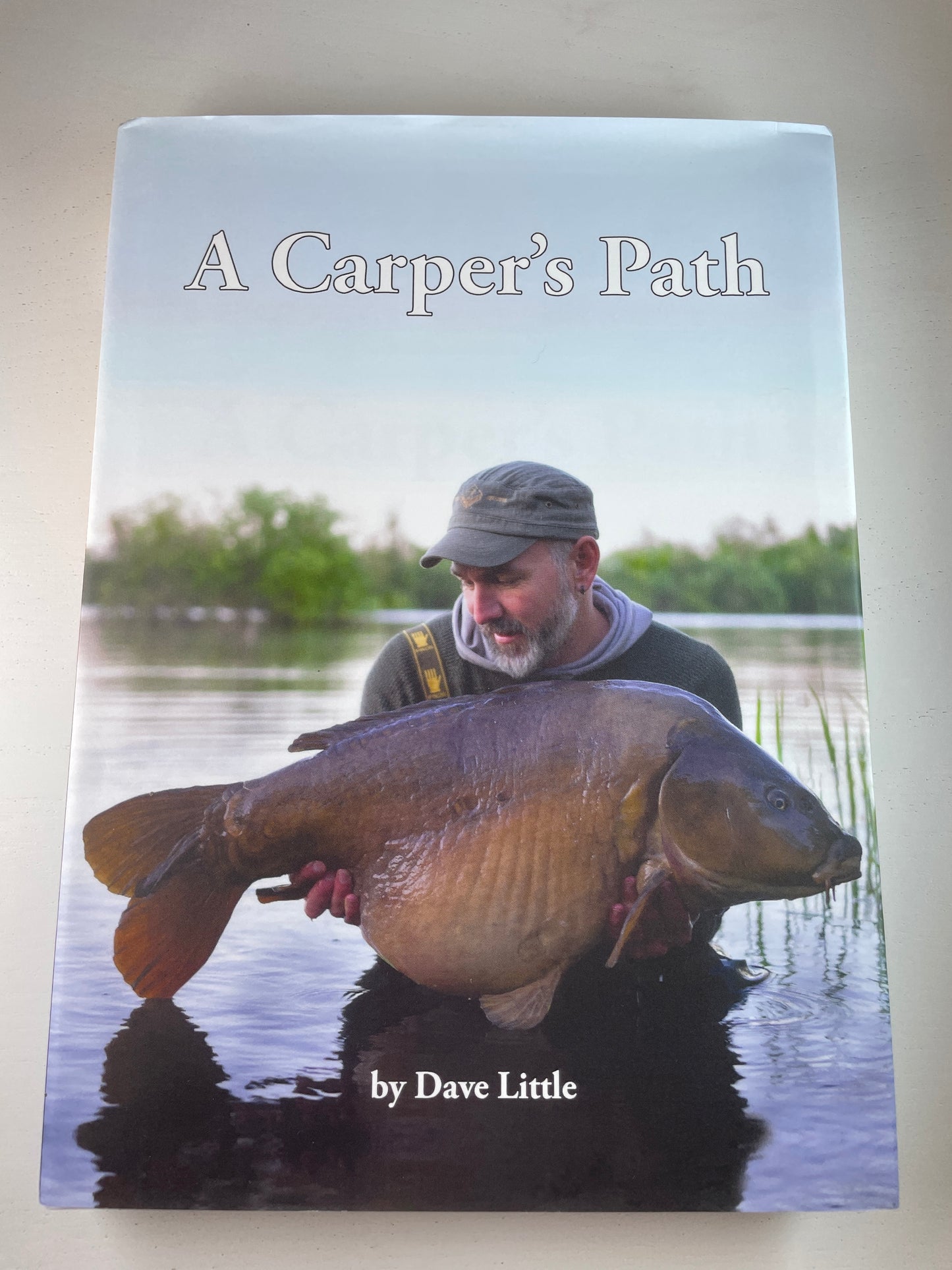 A Carper’s Path by Dave Little. Signed. 2021. Carp Book.