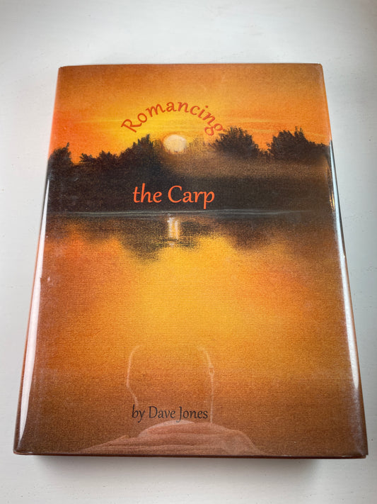 Romancing The Carp by Dave Jones. 2013. Carp Book.
