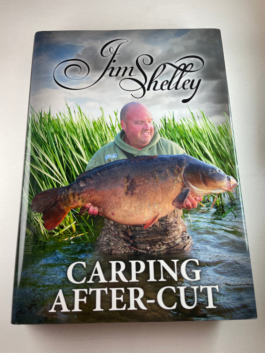Carping After-Cut by Jim Shelley. 2018. Signed. Carp Book.
