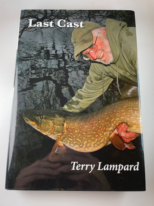 Last Cast by Terry Lampard. 2016. Carp Book