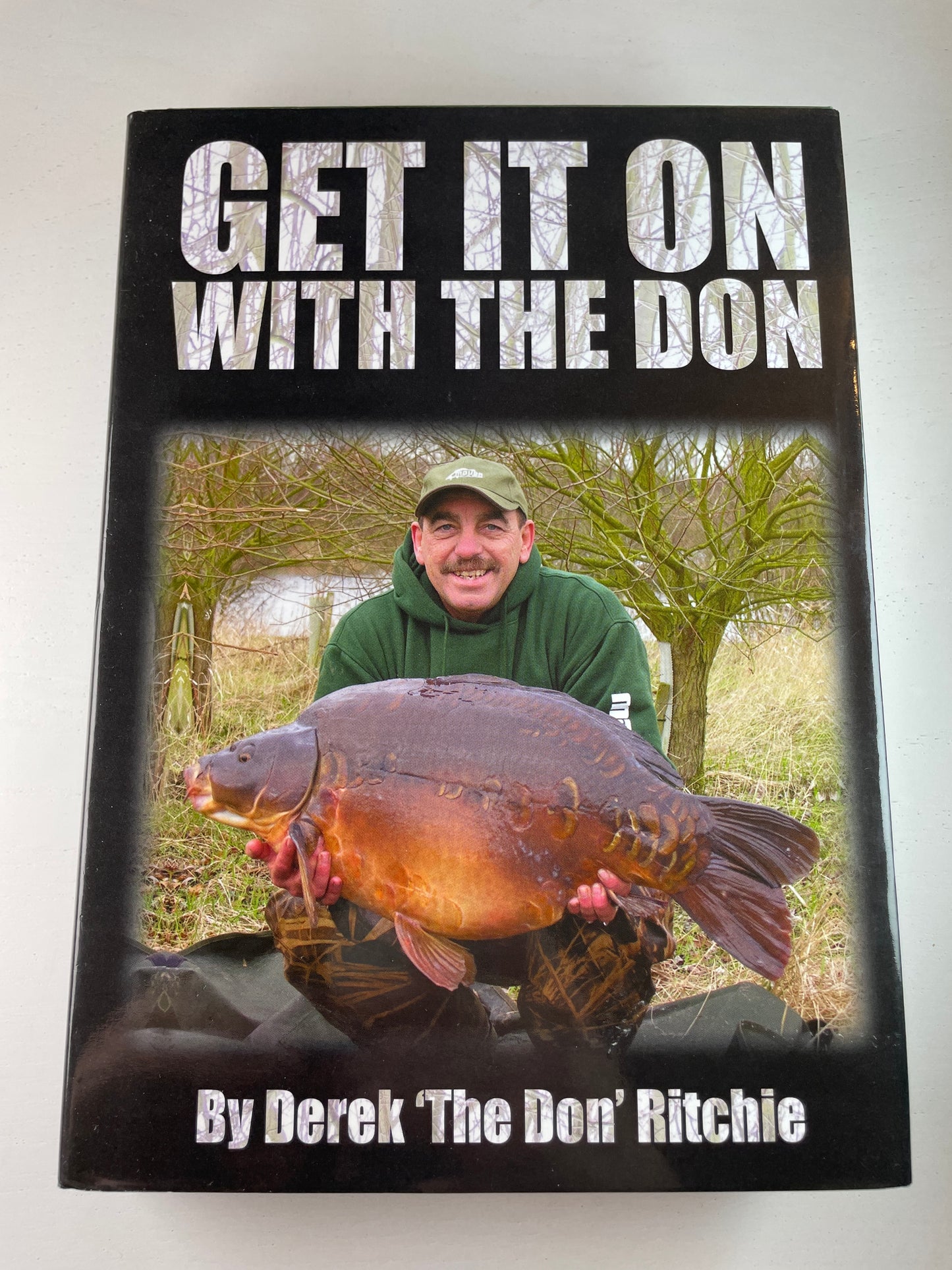 Get It On With The Don by Derek Ritchie. 2016. Carp Book.