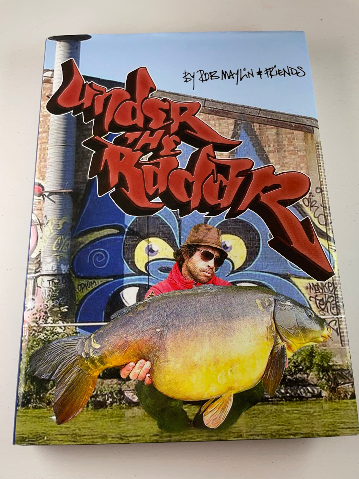 Under The Radar by Rob Maylin And Friends. Signed. 2016. Carp Book.