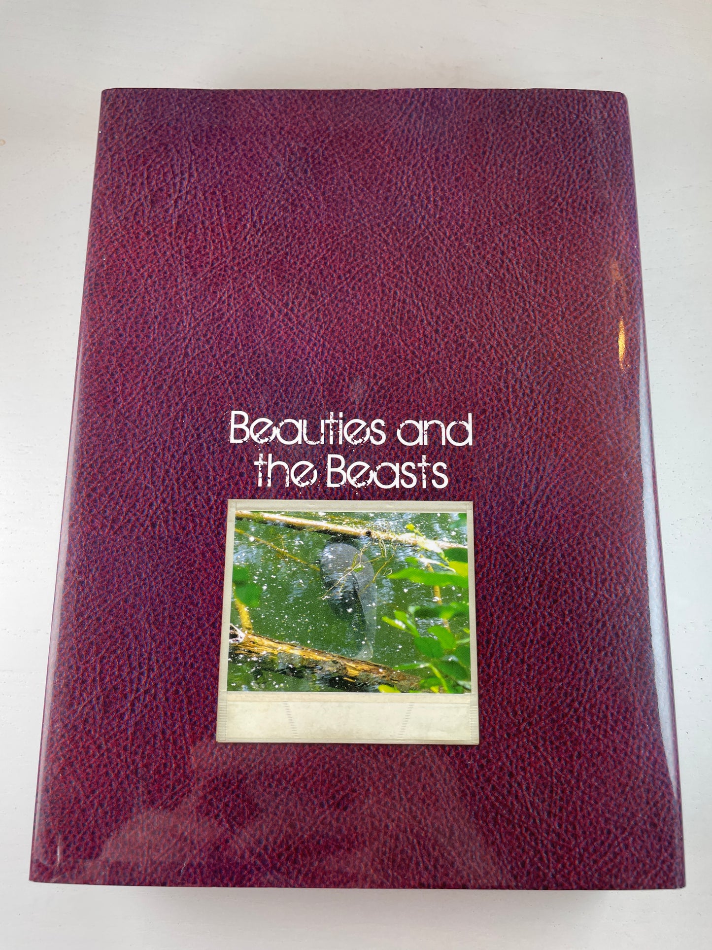 Beauties And The Beasts by John Claridge. 2012. Signed. Carp Book.
