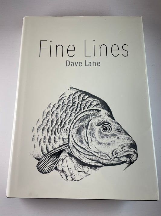 Fine Lines by Dave Lane. 2017. Carp Book.