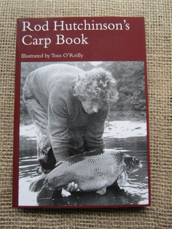 Rod Hutchinson's Carp Book. Little Egret Press Publication. Published In 2016.