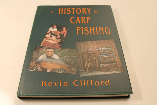 A History Of Carp Fishing, By Kevin Clifford. 1st Edition, Published In 1992.