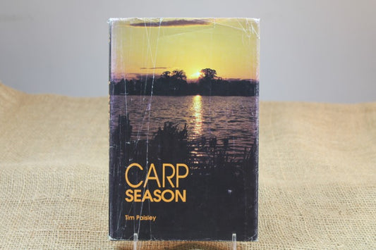 Carp Season, By Tim Paisley. HB. 1988.