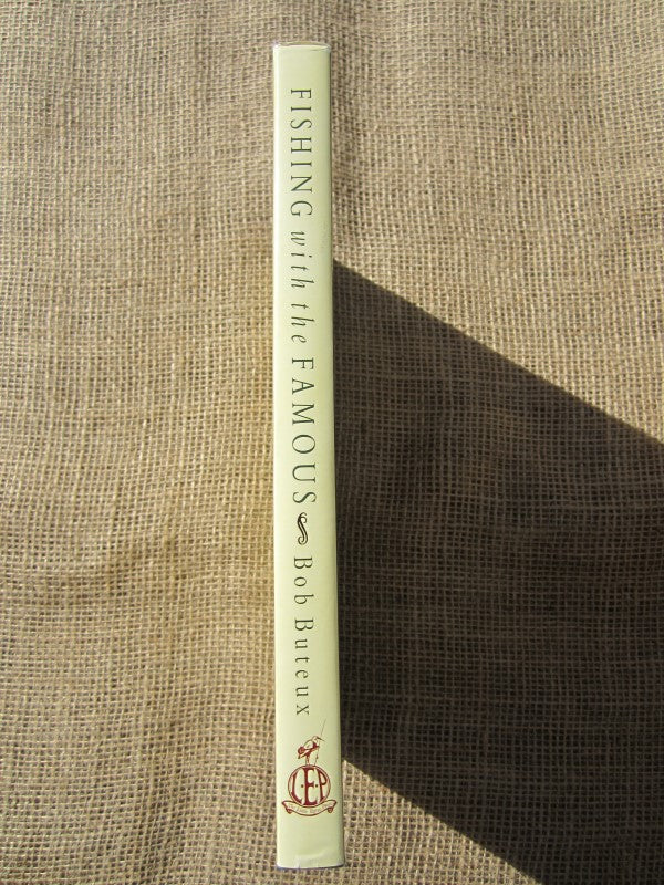 Fishing With The Famous By Bob Bateux. Rare 1st Edition.