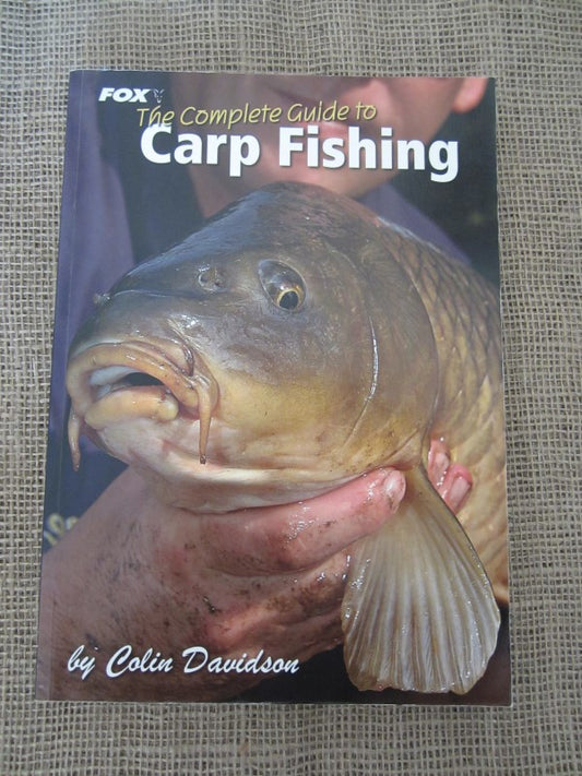 The Complete Guide To Carp Fishing, By Colin Davidson. Fox Publication, 2008.