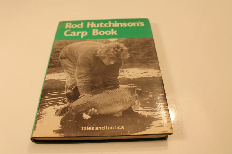 Rod Hutchinson's Carp Book, Tales And Tactics. 1st Edition, published In 1981. RARE.