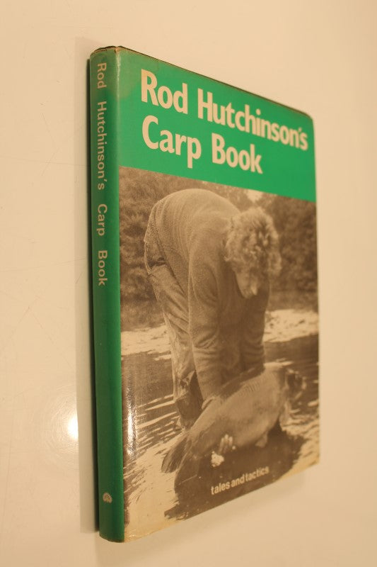 Rod Hutchinson's Carp Book, Tales And Tactics. 1st Edition, published In 1981. RARE.