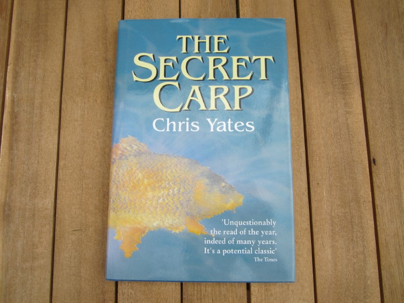 The Secret Carp By Chris Yates.