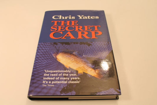 The Secret Carp, By Chris Yates. 2003.