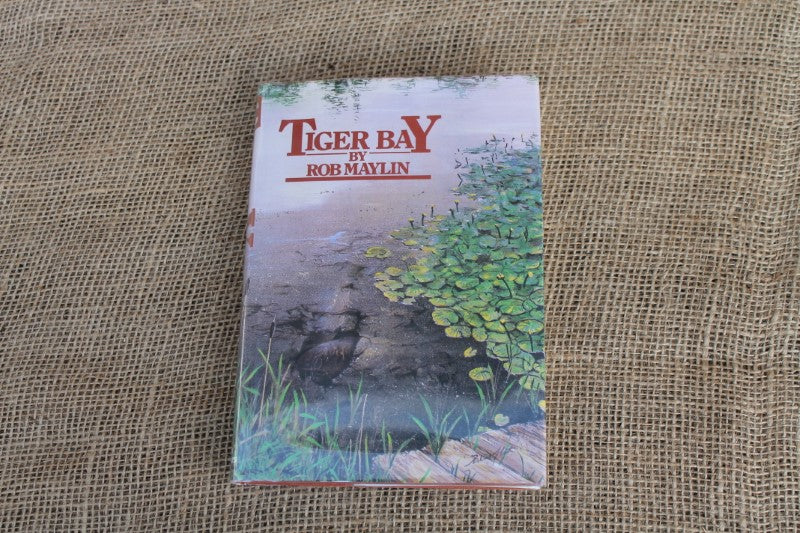 Tiger Bay By Rob Maylin. First Edition.